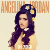 Angelina Jordan - Old Enough '2023