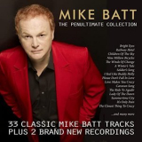 Mike Batt - Mike Batt The Penultimate Collection '2020