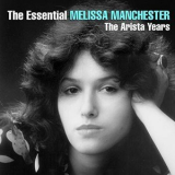 Melissa Manchester - The Essential Melissa Manchester: The Arista Years '2018