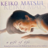 Keiko Matsui - A Gift of Life '2001