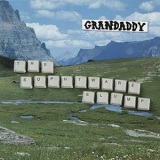 Grandaddy - The Sophtware Slump '2000