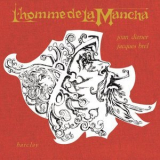 Jacques Brel - L'Homme de La Mancha '2013