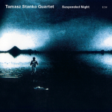 Tomasz Stanko Quartet - Suspended Night '2004