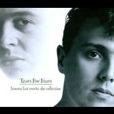Tears for Fears - Famous Last Words: The Collection '2007