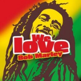 Bob Marley - We Love Bob Marley '2021