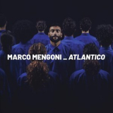 Marco Mengoni - Atlantico '2018