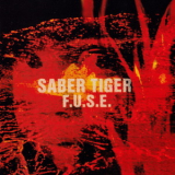Saber Tiger - F.U.S.E '2002