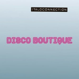 Italoconnection - Disco Boutique '2020