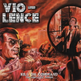 Vio-lence - Kill On Command (the Vio-lence Demos) '2023