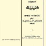 Mario Escudero - Mario Escudero Plays Classical Flamenco Music '2024