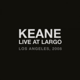 Keane - Live At Largo '2021