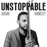 Adam Hawley - Unstoppable '2024