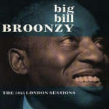 Big Bill Broonzy - The 1955 London Sessions '1990