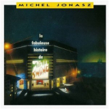 Michel Jonasz - La fabuleuse histoire de Mister Swing '1988