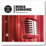 Nina Simone - Willow Weep for Me '2013