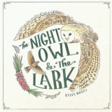 Elles Bailey - The Night Owl and The Lark '2024