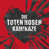 Die Toten Hosen - Kamikaze '2020