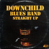 Downchild Blues Band - Straight Up '1973