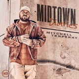 Mitchell Tenpenny - Midtown Diaries '2021