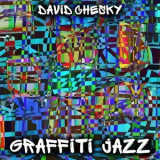 David Chesky - Graffiti Jazz '2022