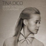 Tina Dico - Where Do You Go to Disappear? '2012