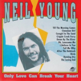 Neil Young - Only Love Can Break Your Heart '1991