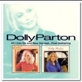 Dolly Parton - All I Can Do & New Harvest ... First Gathering '2007