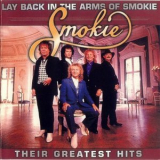 Smokie - Their Greatest Hits: Lay Back In The Arms Of Smokie '2002