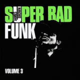 James Brown - Super Bad Funk Vol. 3 '2021