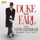 Gene Chandler - Duke Of Earl: The Gene Chandler Story 1961-62 '2016