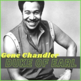 Gene Chandler - Duke of Earl '2021