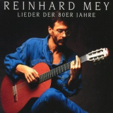 Reinhard Mey - Lieder Der 80er Jahre '2003