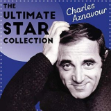 Charles Aznavour - The Ultimate Star Collection '2018