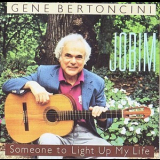 Gene Bertoncini - Jobim - Someone To Light Up My Life '1995