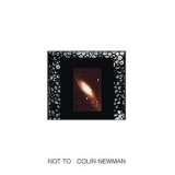 Colin Newman - Not To '1982