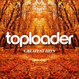 Toploader - Greatest Hits '2021