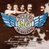 REO Speedwagon - The Early Years 1971-1977 '2018