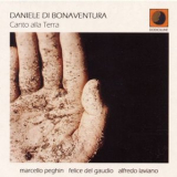 Daniele Di Bonaventura - Canto Alla Terra '2009