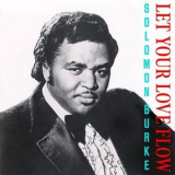 Solomon Burke - Let Your Love Flow '2022