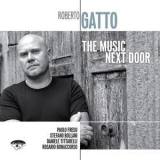 Roberto Gatto - The Music Next Door '2008