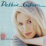 Debbie Gibson - Think With Your Heart '1995