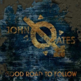 John Oates - Good Road to Follow '2014