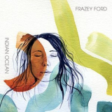 Frazey Ford - Indian Ocean '2014
