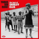 Shirley Ellis - Three Six Nine! The Best of Shirley Ellis '2018