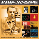 Phil Woods - The Classic Albums Collection 1954-1961 '2018