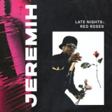 Jeremih - Late Nights: Red Roses '2021