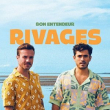 Bon Entendeur - Rivages '2024