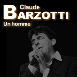 Claude Barzotti - Un Homme '2019