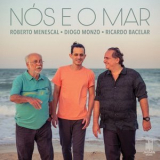 Roberto Menescal - Nós e o Mar '2023