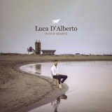 Luca D'Alberto - In Our Hearts '2024